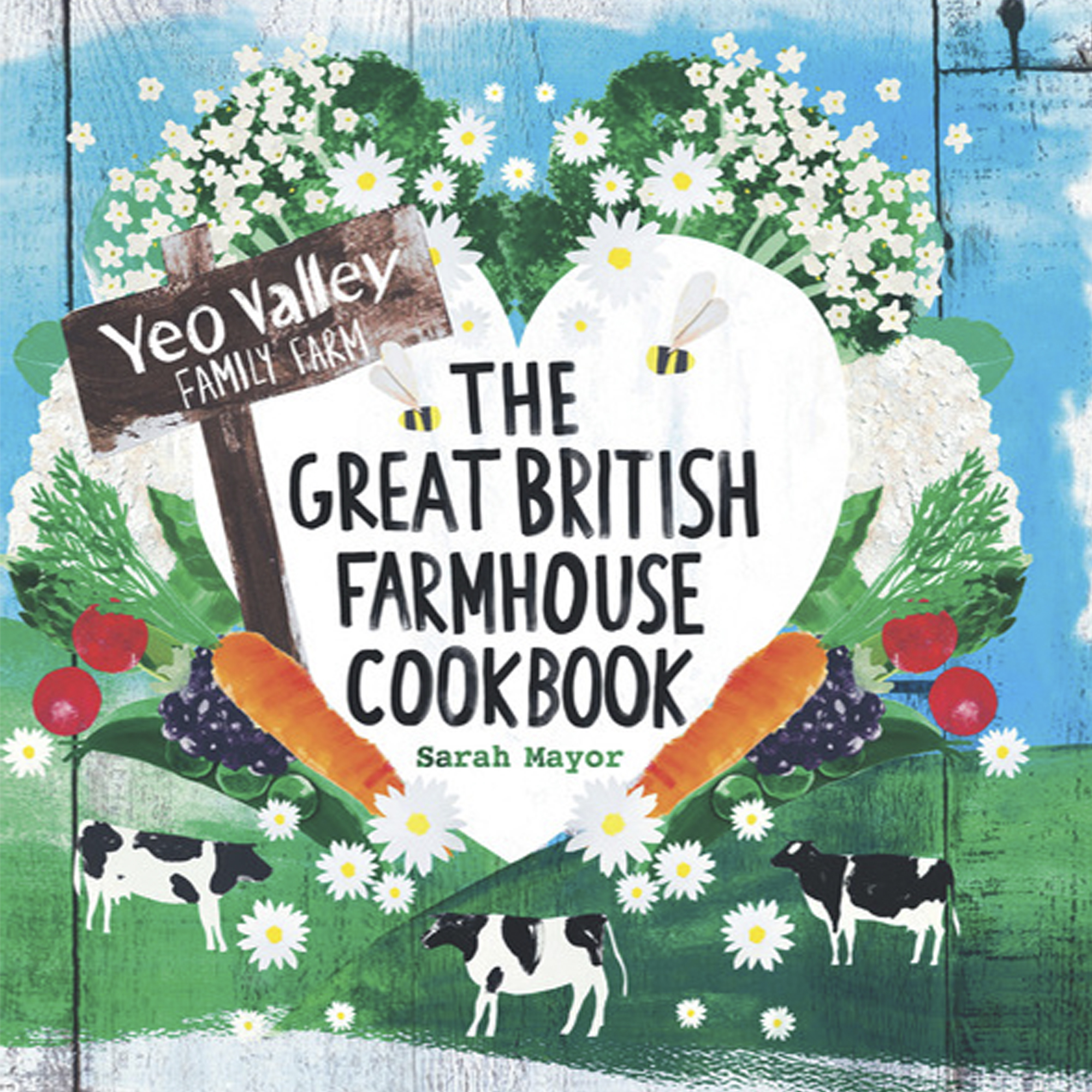 Yeo Valley's Great British Farmhouse Cookbook