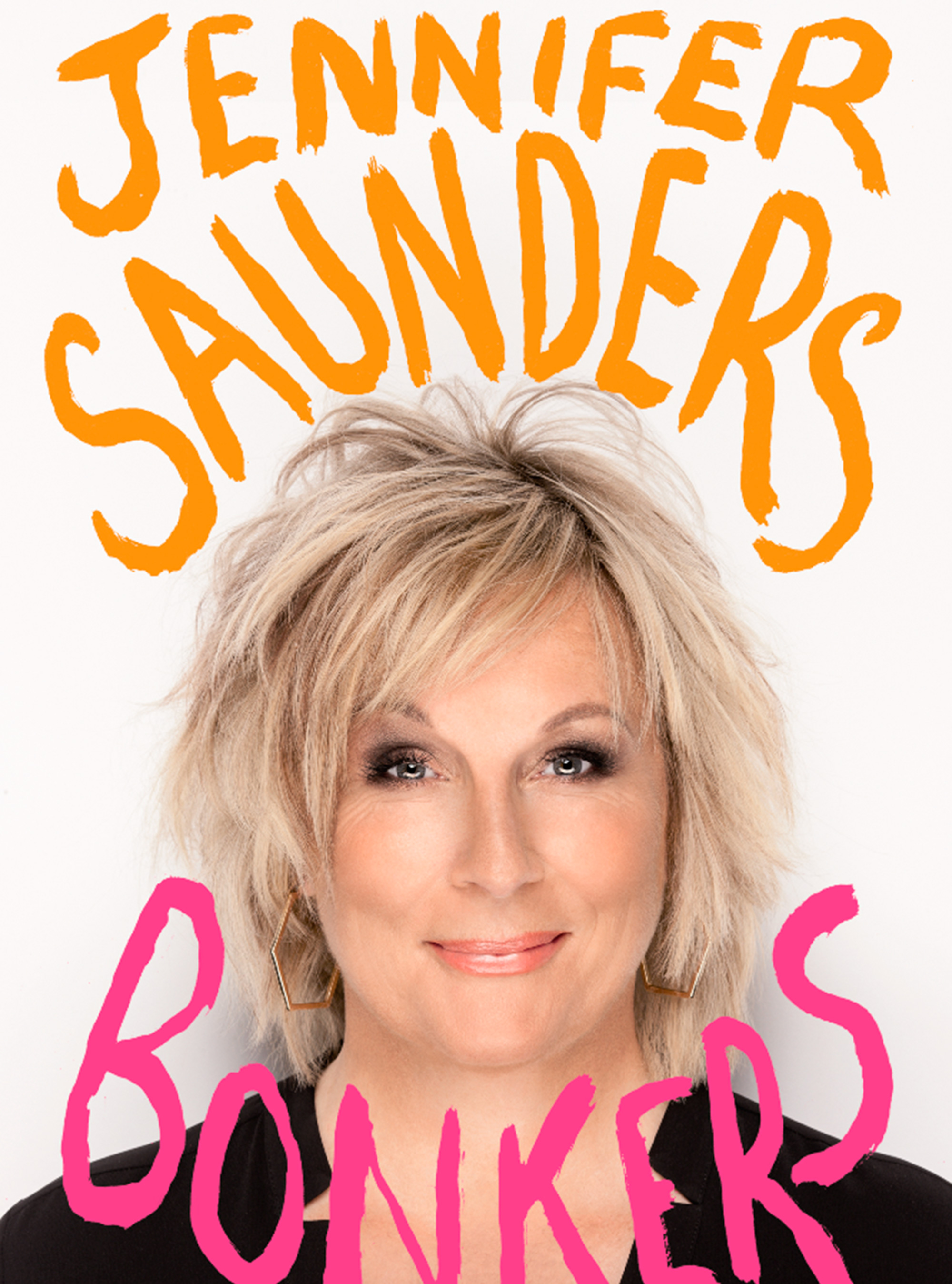 Jennifer Saunders talks exclusively to us about new book Bonkers Jennifer Saunders talks exclusively to us about new book Bonkers